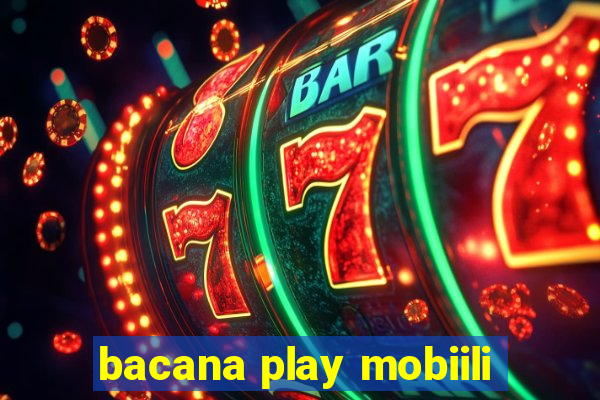 bacana play mobiili